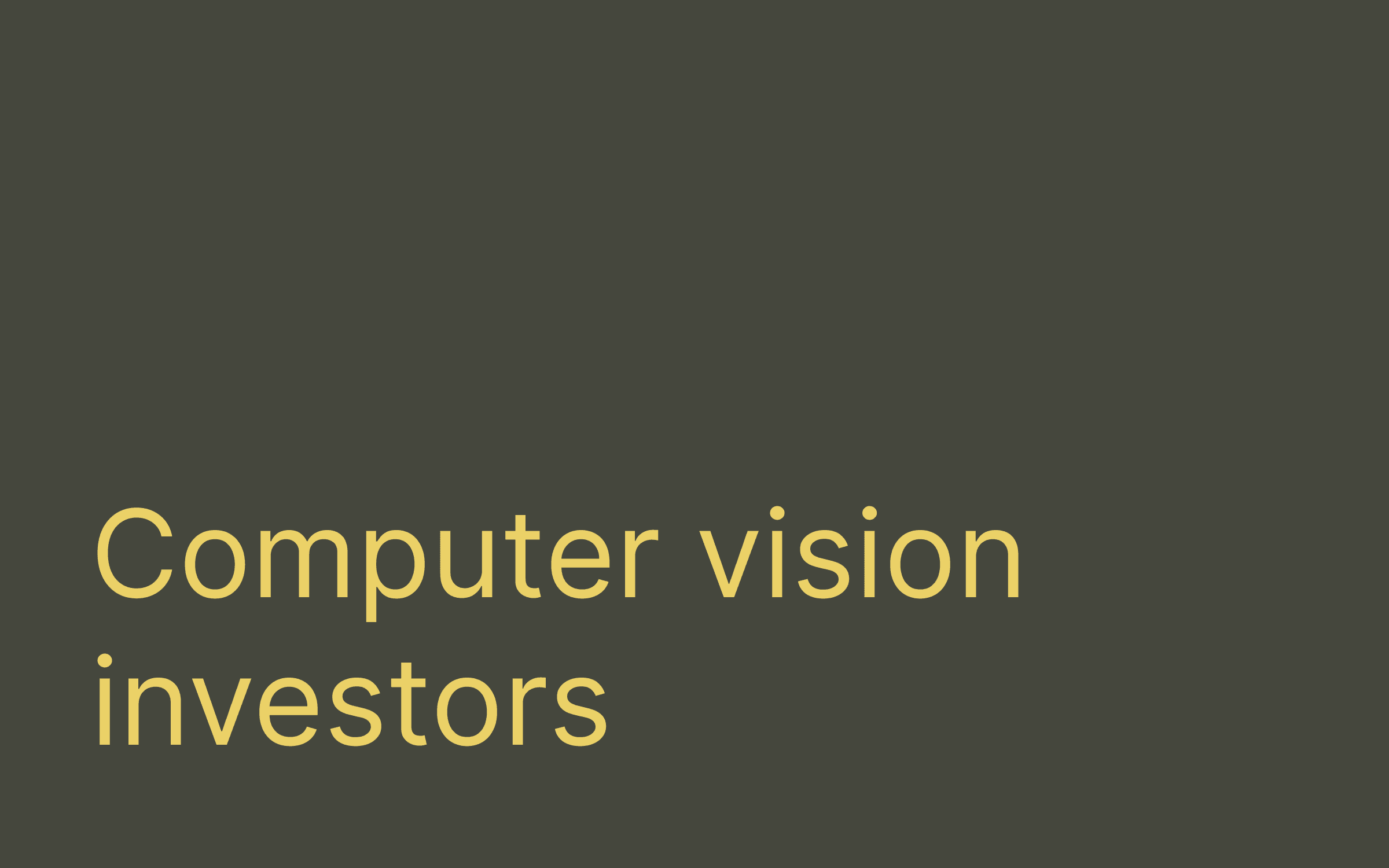 Computer vision investors hero