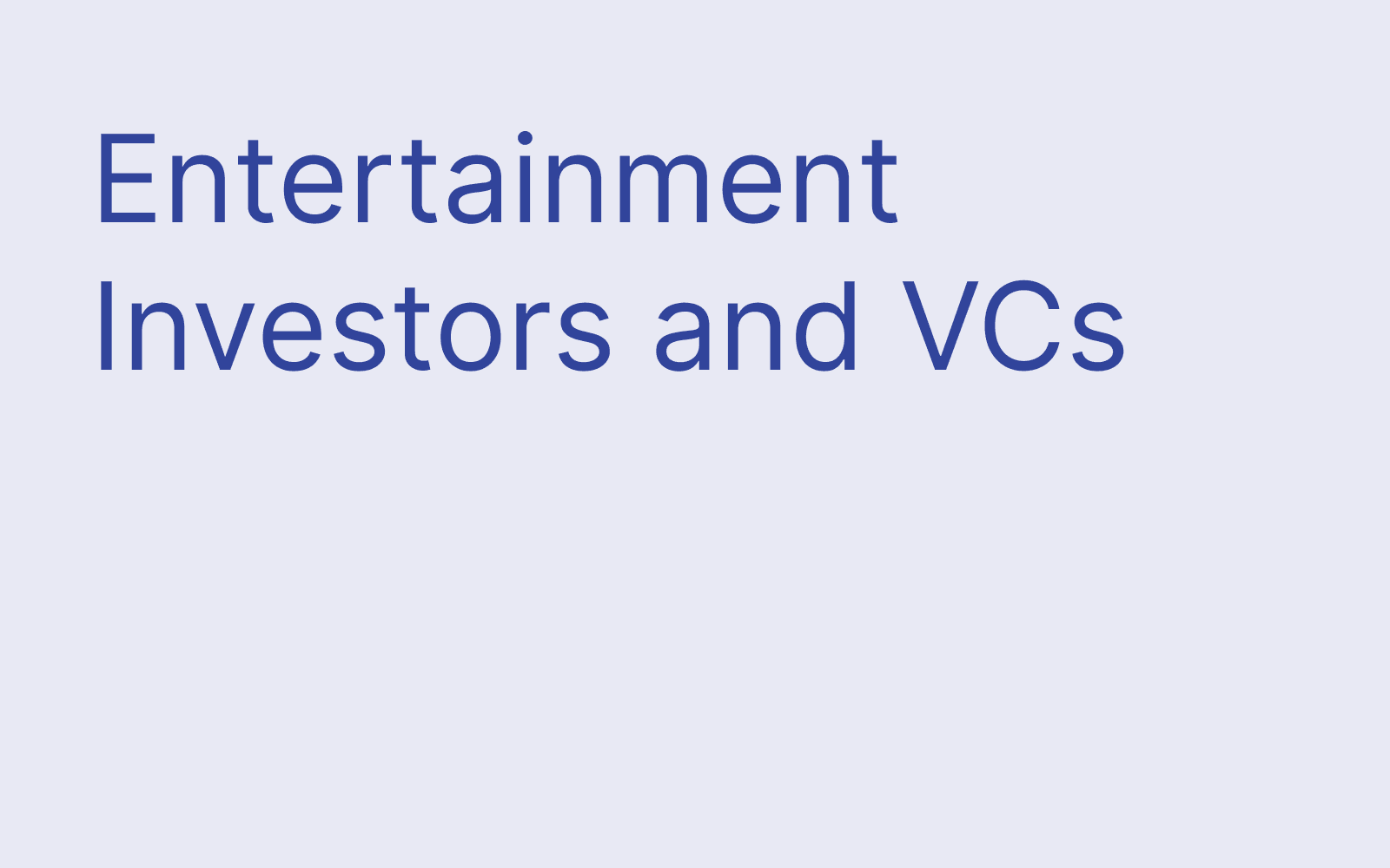 Entertainment Investors