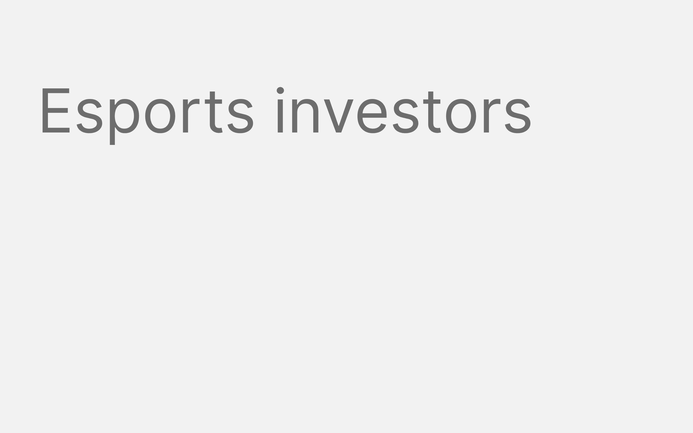 Esports investors hero
