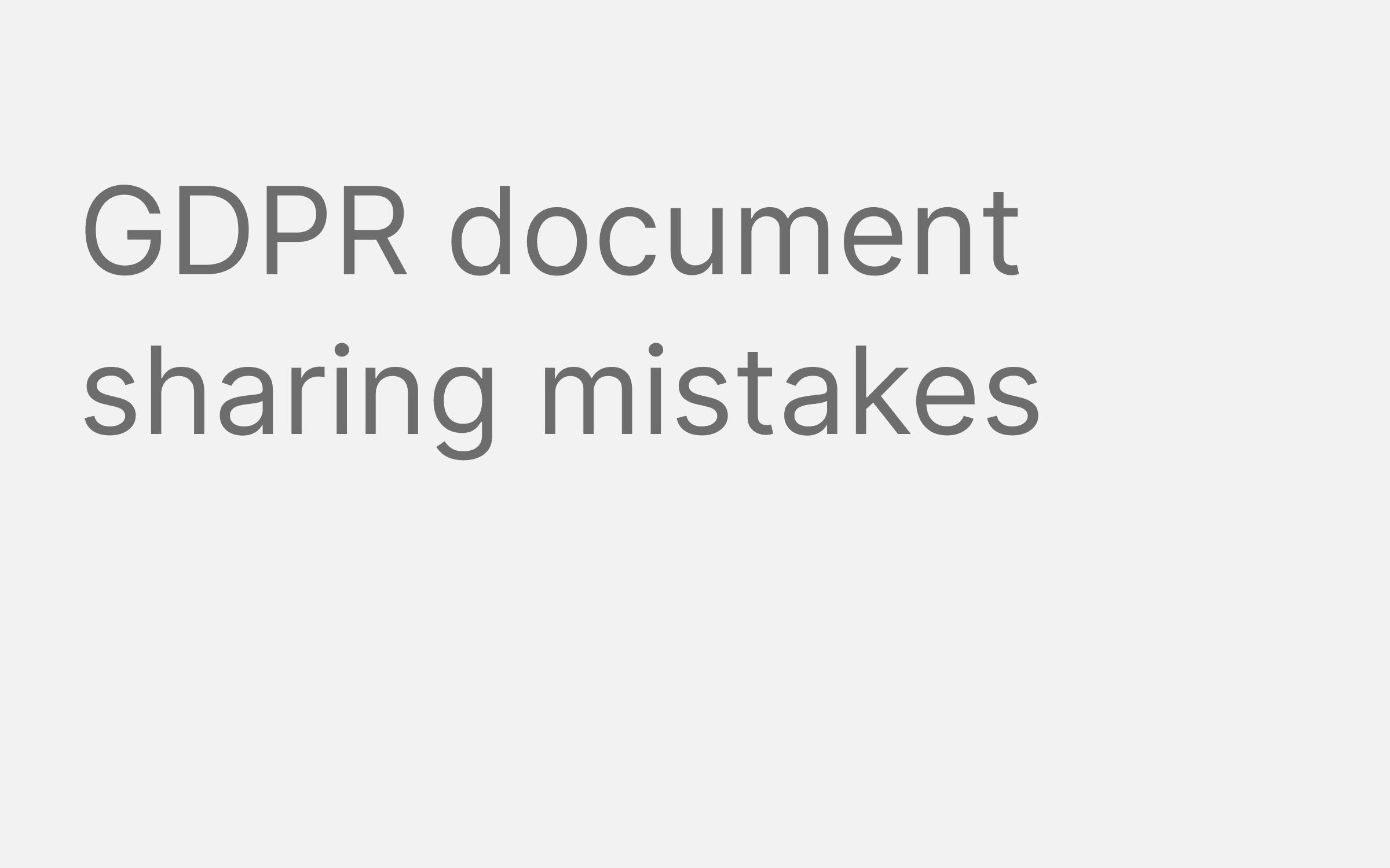 GDPR document sharing mistakes hero