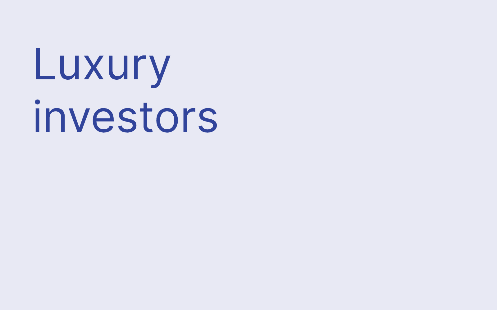 Luxury investors hero