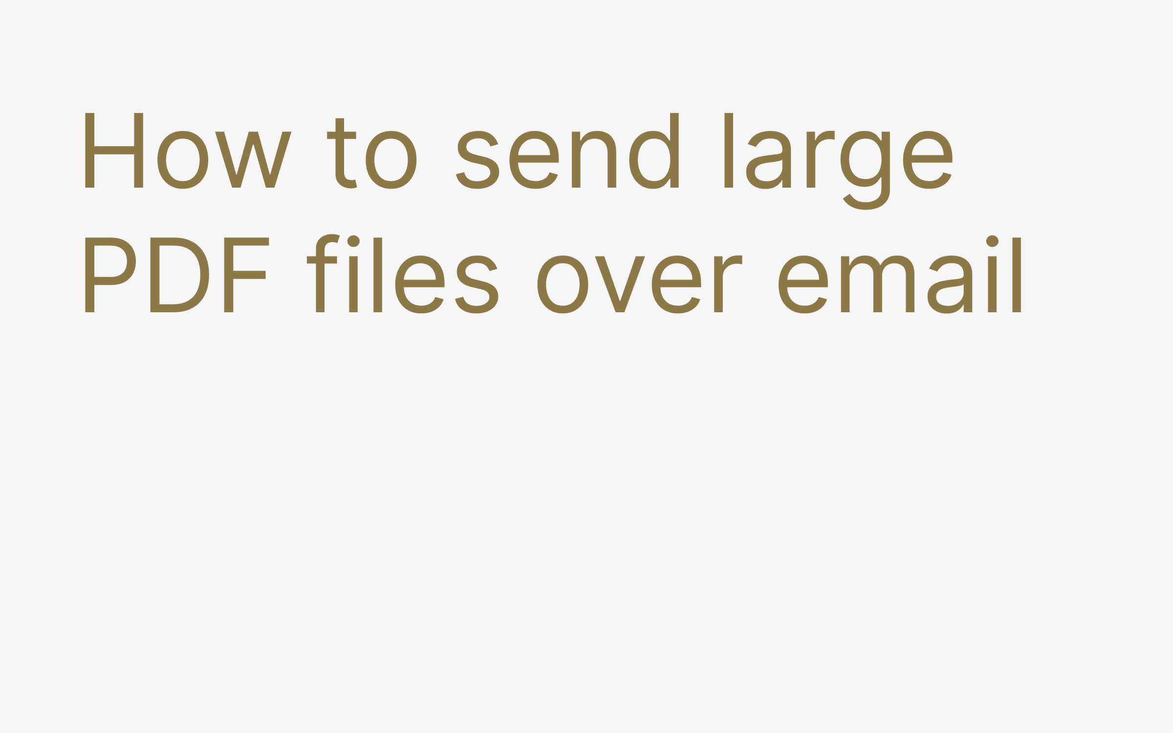 How to send large PDF files over email