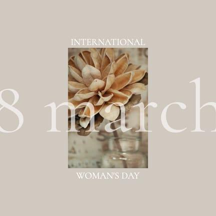 Beige Aesthetic Flower Woman's Day Instagram Post