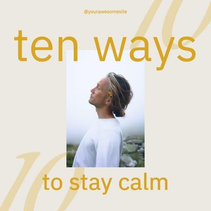 Yellow Way To Stay Calm Tips Instagram Post