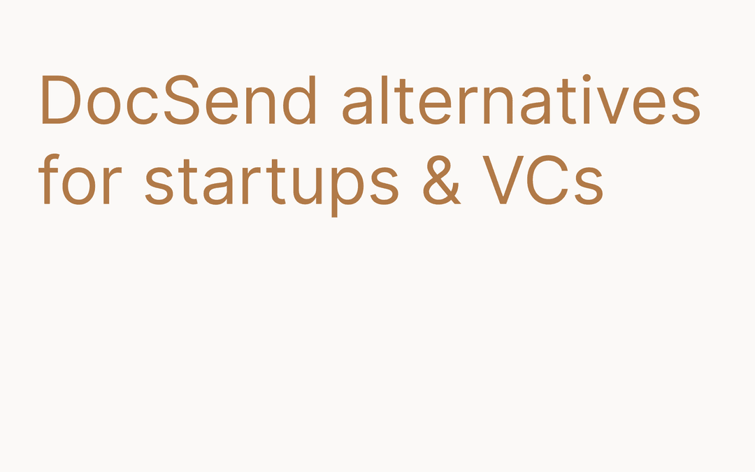 Best DocSend Alternatives for Startups (Free and Paid)- 2026