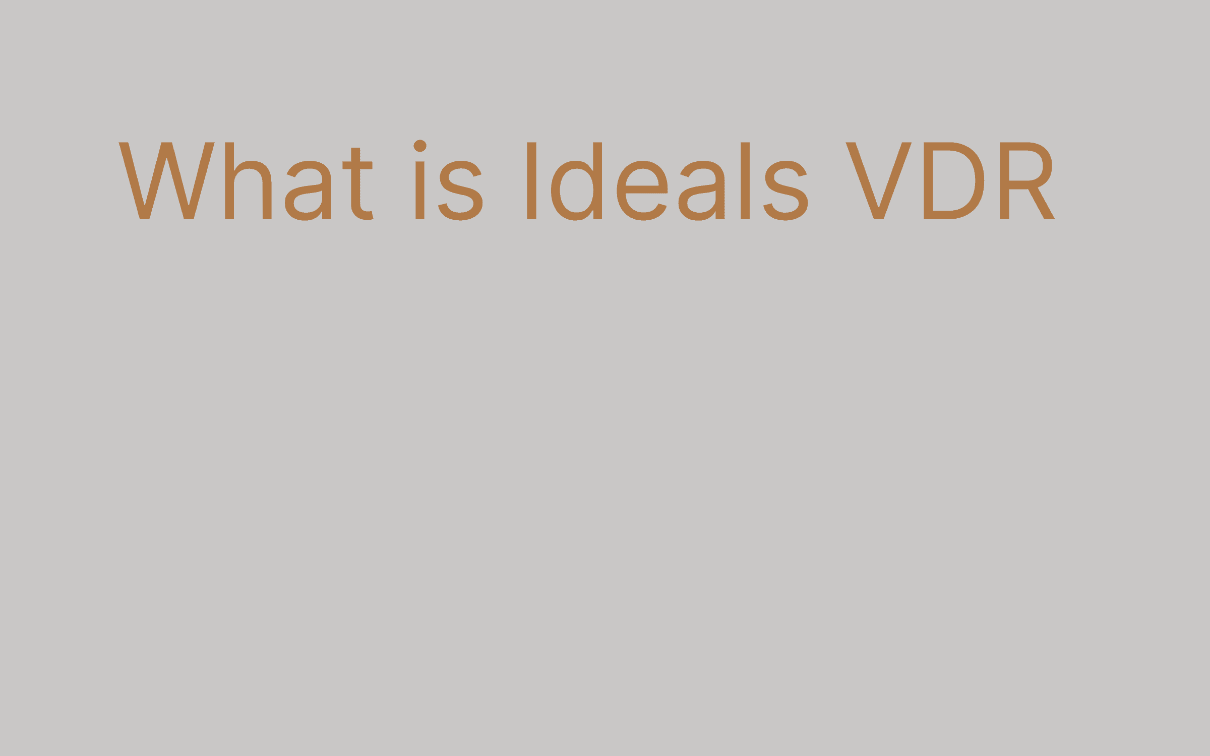 Vdr Guide What is iDeals VDR? Complete guide & free best alternatives